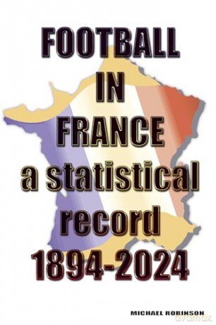 Football in France 1894-2024 - Michael Robinson [KSIĄŻKA]