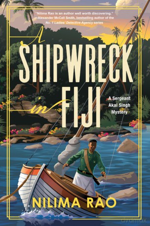 A Shipwreck in Fiji: 2 (A Sergeant Akal Singh Mystery) - Nilima Rao [KSIĄŻKA]