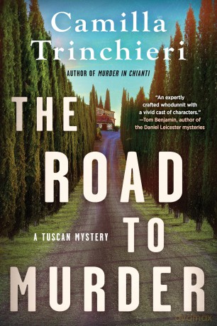 The Road to Murder: 4 (A Tuscan Mystery) - Camilla Trinchieri [KSIĄŻKA]