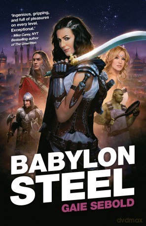 Babylon Steel (Volume 1) - Gaie Sebold [KSIĄŻKA]