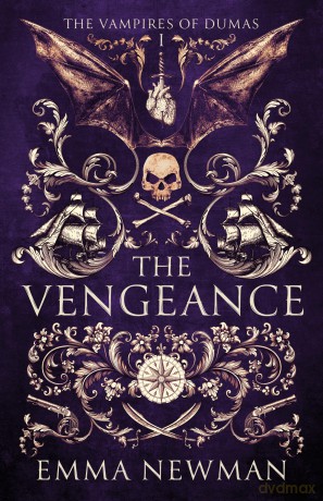 The Vengeance (Volume 1) (The Vampires of Dumas) - Emma Newman [KSIĄŻKA]