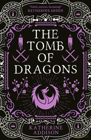 Tomb of Dragons: The Cemeteries of Amalo Book 3 (Volume 3) - Katherine Addison [KSIĄŻKA]