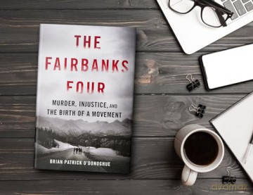 The Fairbanks Four: Murder, Injustice, and the Birth of a Movement - Brian Patrick O'Donoghue [KSIĄŻKA]