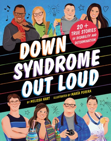 Down Syndrome Out Loud: 20+ True Stories of Disability and Determination - Melissa Hart [KSIĄŻKA]