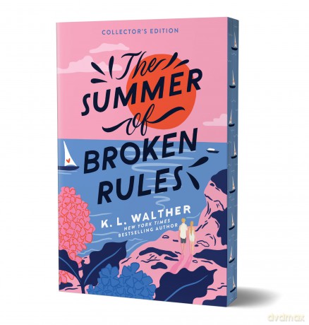 The Summer of Broken Rules (Collector's Edition): A Feel-Good Young Adult Holiday Romance - K. L. Walther [KSIĄŻKA]