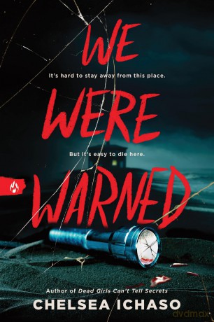 We Were Warned: The Propulsive Young Adult Thriller for Fans of Chilling Murder Mystery Books - Chelsea Ichaso [KSIĄŻKA]