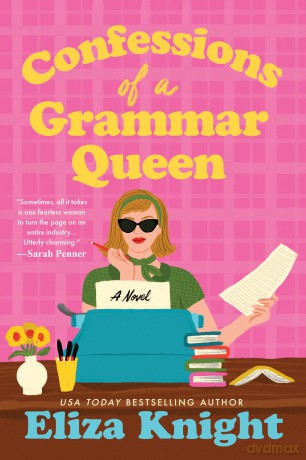 Confessions of a Grammar Queen: A 1960s New York Historical Fiction Novel from the Author of The Mayfair Bookshop - Eliza Knight [KSIĄŻKA]