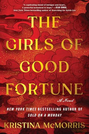 The Girls of Good Fortune (Deluxe Edition): A Novel - Kristina McMorris [KSIĄŻKA]