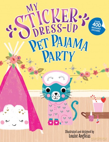 My Sticker Dress-Up: Pet Pajama Party! - Louise Anglicas [KSIĄŻKA]