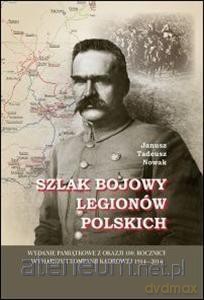 Szlak bojowy Legionów Polskich [KSIĄŻKA]