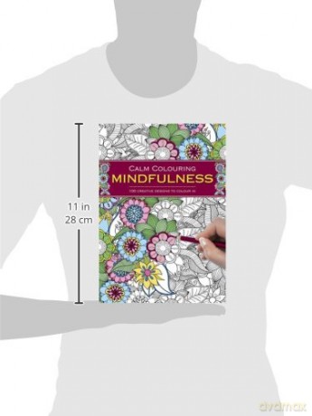 Calm Colouring: Mindfulness: 100 Creative Designs to Colour in - n/a [KSIĄŻKA]