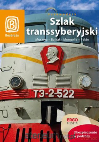 Szlak Transsyberyjski.wyd 5 [KSIĄŻKA]