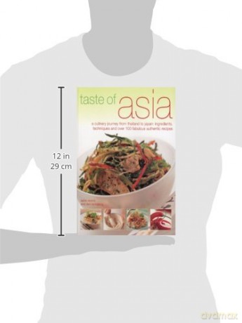 Taste of Asia: A Culinary Journey from Thailand to Japan: Ingredients, Techniques and Over 100 Fabulous Authentic Recipes - Sallie Morris [KSIĄŻKA]
