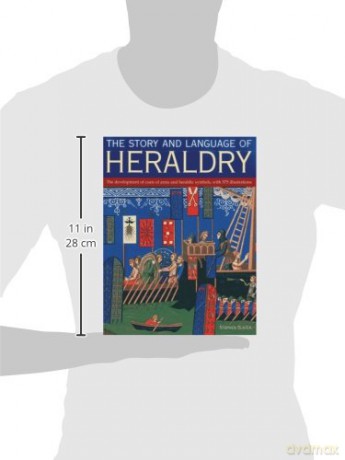The Story and Language of Heraldry: The Development of Coats of Arms and Heraldic Symbols, with 575 Illustrations - Stephen Slater [KSIĄŻKA]