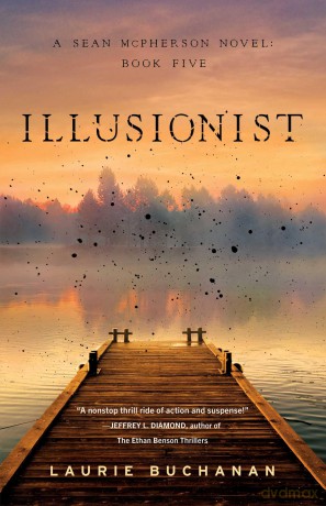 Illusionist: A Sean McPherson Novel, Book 5 - Laurie Buchanan [KSIĄŻKA]