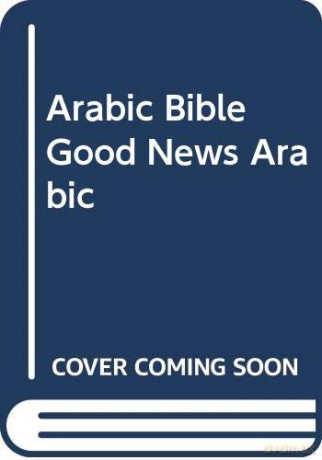 Arabic Bible Good News Arabic [KSIĄŻKA]