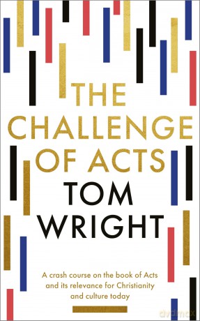 The Challenge of Acts - Tom Wright [KSIĄŻKA]