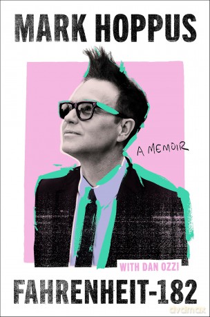 Fahrenheit-182: the Sunday Times bestselling memoir from blink-182 founding member Mark Hoppus - Mark Hoppus [KSIĄŻKA]