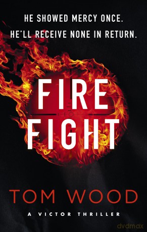 Firefight: One hitman in the battle of his life (Victor) - Tom Wood [KSIĄŻKA]