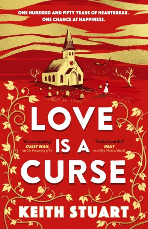 Love is a Curse: A spellbinding, gothic love story for 2025, from the Richard and Judy bestselling author of A Boy Made of Blocks - Keith Stuart [KSIĄŻKA]