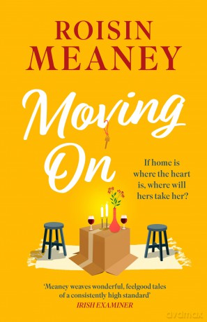 Moving On: From the Irish bestseller comes a brand-new warm-hearted romance for 2024 - Roisin Meaney [KSIĄŻKA]
