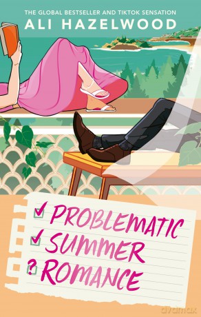 Problematic Summer Romance: From the bestselling author of Deep End and The Love Hypothesis - Ali Hazelwood [KSIĄŻKA]