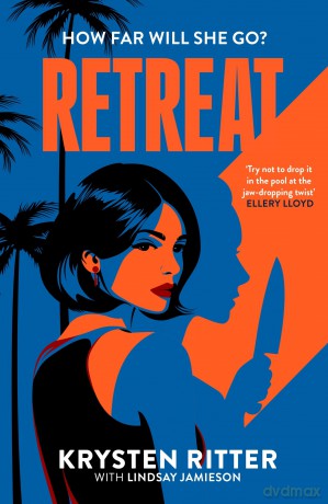 Retreat: the clever, twisty rollercoaster thriller - Krysten Ritter [KSIĄŻKA]