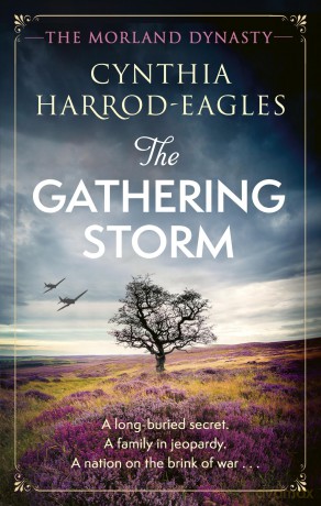 The Gathering Storm: the brand-new Morland Dynasty novel in the beloved historical series - Cynthia Harrod-Eagles [KSIĄŻKA]