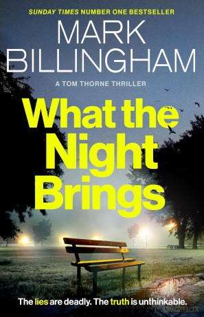 What the Night Brings: The most shocking, gripping Tom Thorne thriller yet (Tom Thorne Novels) - Mark Billingham [KSIĄŻKA]