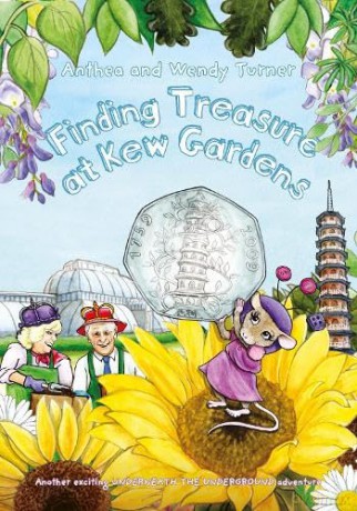 Finding Treasure at Kew Gardens: 3 (Underneath the Underground) - Anthea and Wendy Turner [KSIĄŻKA]