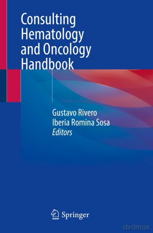 Consulting Hematology and Oncology Handbook - Gustavo Rivero [KSIĄŻKA]