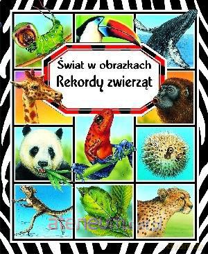 Świat w obrazkach - Rekordy zwierząt w.2014 [KSIĄŻKA]