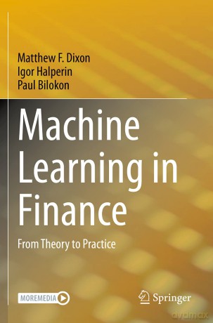 Machine Learning in Finance: From Theory to Practice - Matthew F. Dixon [KSIĄŻKA]