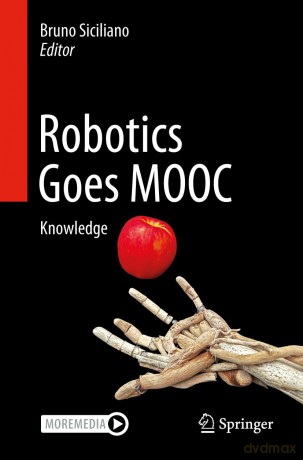 Robotics Goes MOOC: Knowledge - Bruno Siciliano [KSIĄŻKA]