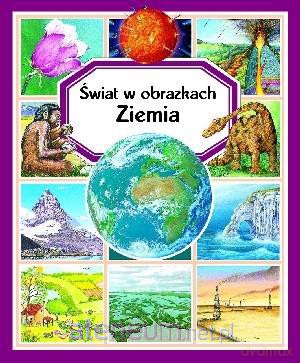 Świat w obrazkach - Ziemia w.2014 [KSIĄŻKA]