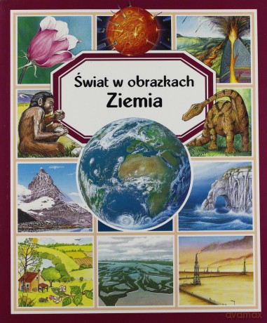 Świat w obrazkach - Ziemia w.2014 [KSIĄŻKA]