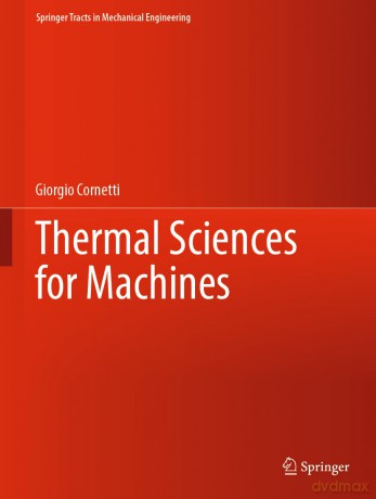 Thermal Sciences for Machines: Macchine a Gas (Springer Tracts in Mechanical Engineering) - Giorgio Cornetti [KSIĄŻKA]