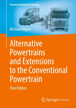 Alternative Powertrains and Extensions to the Conventional Powertrain (Commercial Vehicle Technology) - Michael Hilgers [KSIĄŻKA]