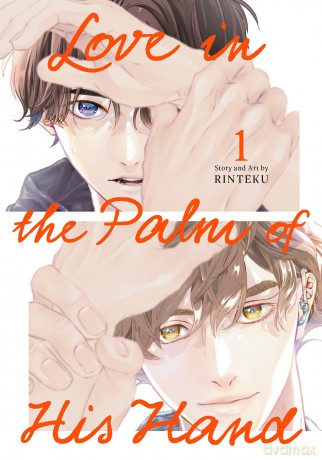 Love in the Palm of His Hand 01: Unflipped Manga - Rinteku [KOMIKS]
