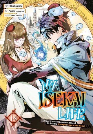 My Isekai Life 18: I Gained a Second Character Class and Became the Strongest Sage in the World! - Shinkoshoto [KOMIKS]