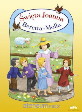 Święta Joanna Beretta-Molla dla dzieci [KSIĄŻKA]
