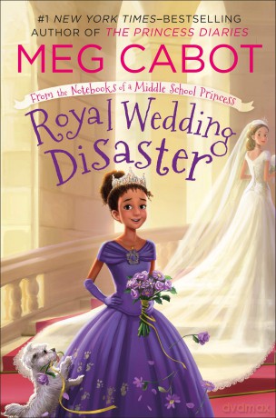 Royal Wedding Disaster: From the Notebooks of a Middle School Pri: 2 (From the Notebooks of a Middle School Princess) - Meg Cabot [KSIĄŻKA]