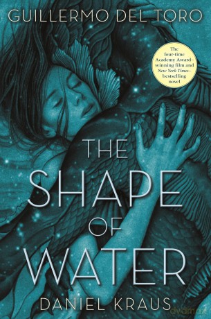 The Shape of Water - Guillermo del Toro [KSIĄŻKA]
