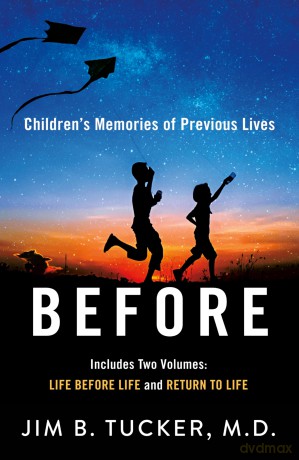 Before: Children's Memories of Previous Lives - M.D. Jim B. Tucker [KSIĄŻKA]