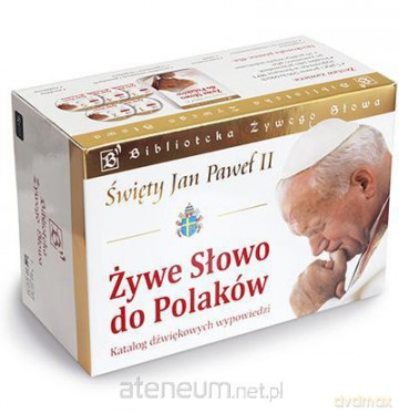 Święty Jan Paweł II. Żywe Słowo do Polaków [KSIĄŻKA]