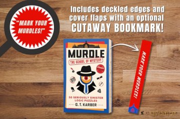 Murdle: The School of Mystery: 50 Seriously Sinister Logic Puzzles - G. T. Karber [KSIĄŻKA]