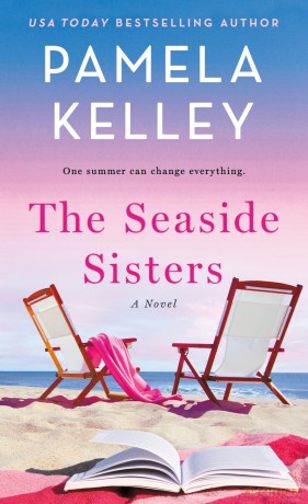 The Seaside Sisters: A Novel - Pamela M. Kelley [KSIĄŻKA]
