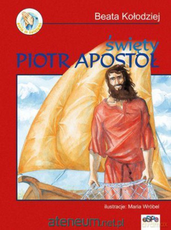 Święty Piotr Apostoł [KSIĄŻKA]