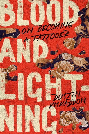 Blood and Lightning: On Becoming a Tattooer - Dustin Kiskaddon [KSIĄŻKA]