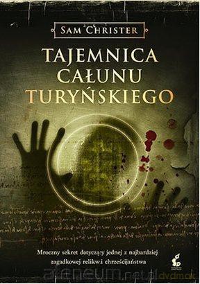 Tajemnica Całunu Turyńskiego [KSIĄŻKA]